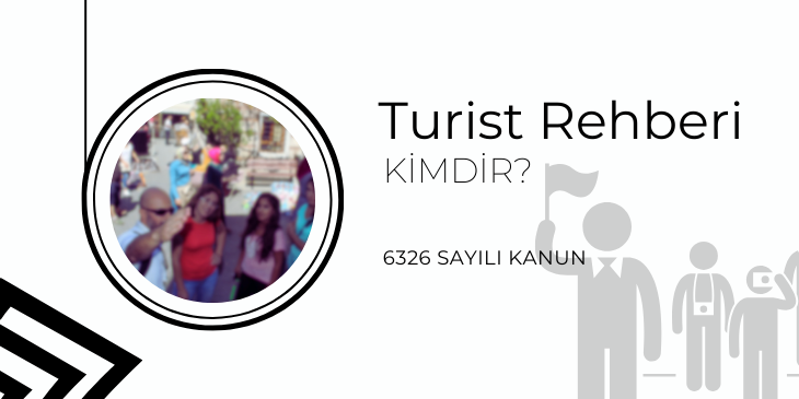 Turist Rehberi Kimdir?